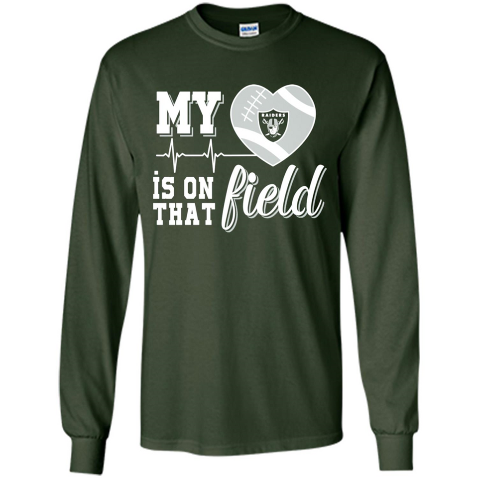 Oakland Raiders Football My Heart is on that Field - Long Sleeve T-Shirt