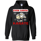 Even Santa Does Karate - Funny Karate - Hoodie