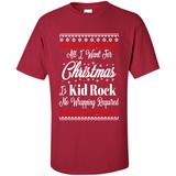 All I want for Christmas is kid rock no wrapping required sweater PINGPONG