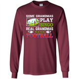 Some Grandmas Play Bingo Real Grandmas Watch Football