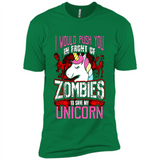 I Would Push You In Front Of Zombies To Save My Unicorn