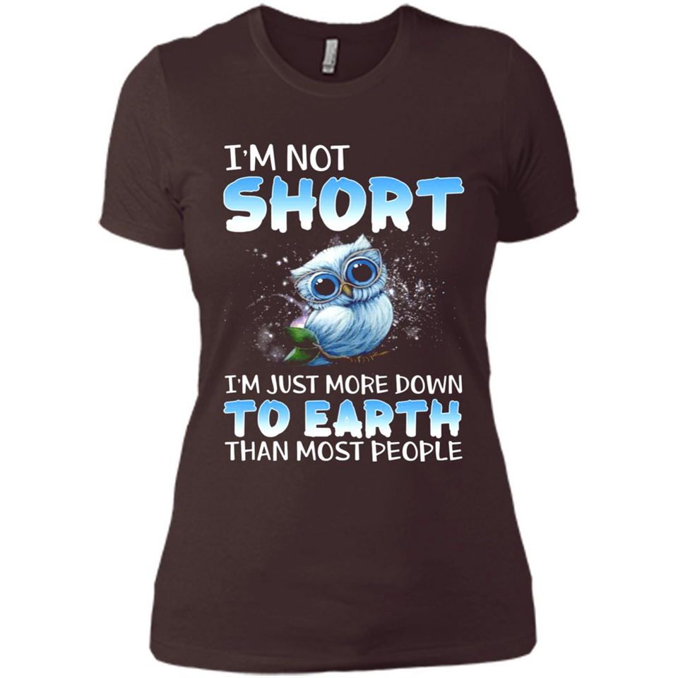 The owl I'm not short I just more down to Earth than most people - Ladies' Boyfriend T-Shirt