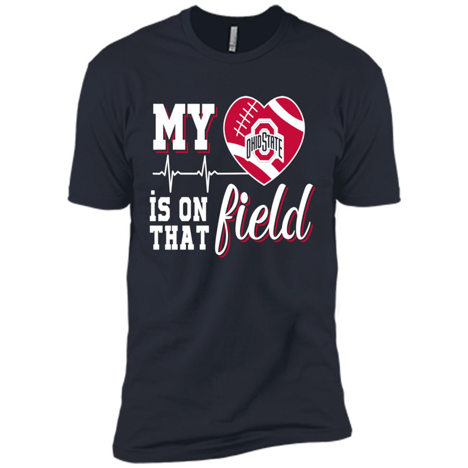 Ohio State Buckeyes Football My Heart is on that Field - Premium Short Sleeve T-Shirt