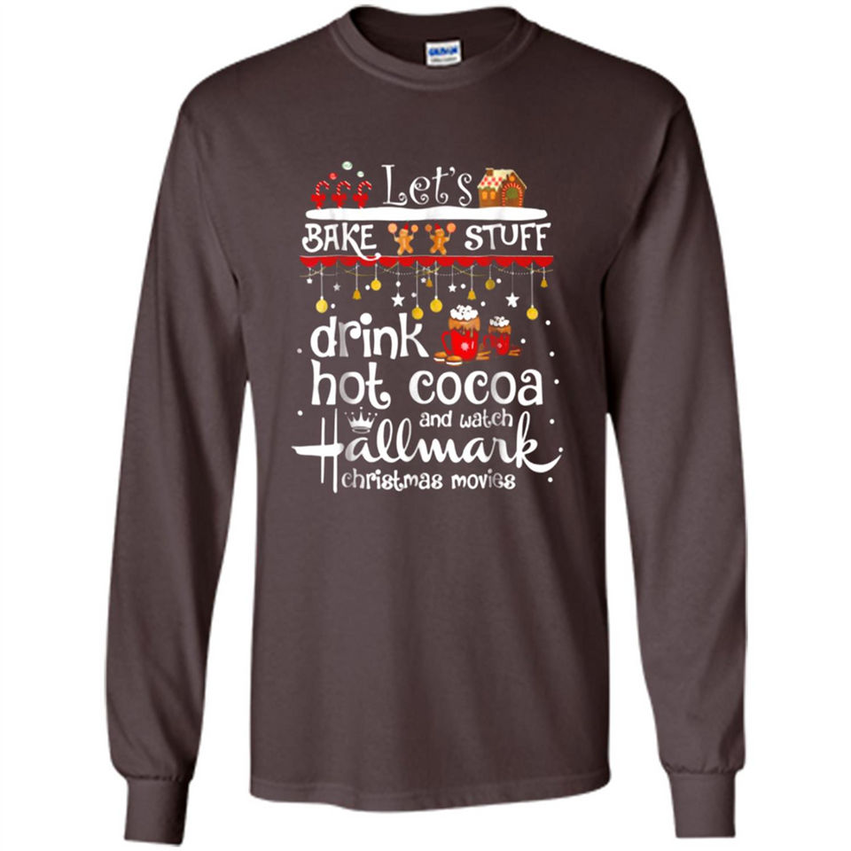 Let’s Bake Stuff Drink Hot Cocoa And Watch Hallmark Christmas Movies PINGPONG