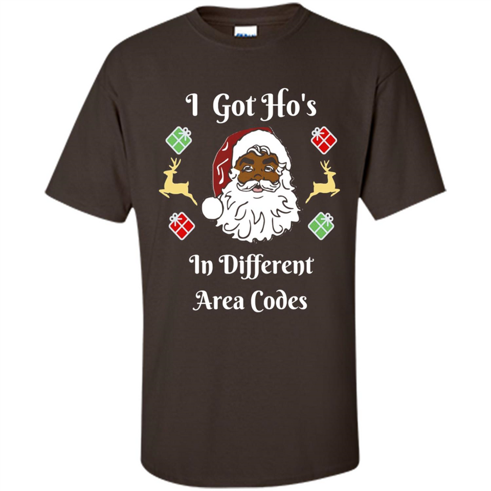 I Got Ho's Santa Christmas - Shirt