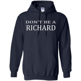 Don't Be A Richard PING PONG