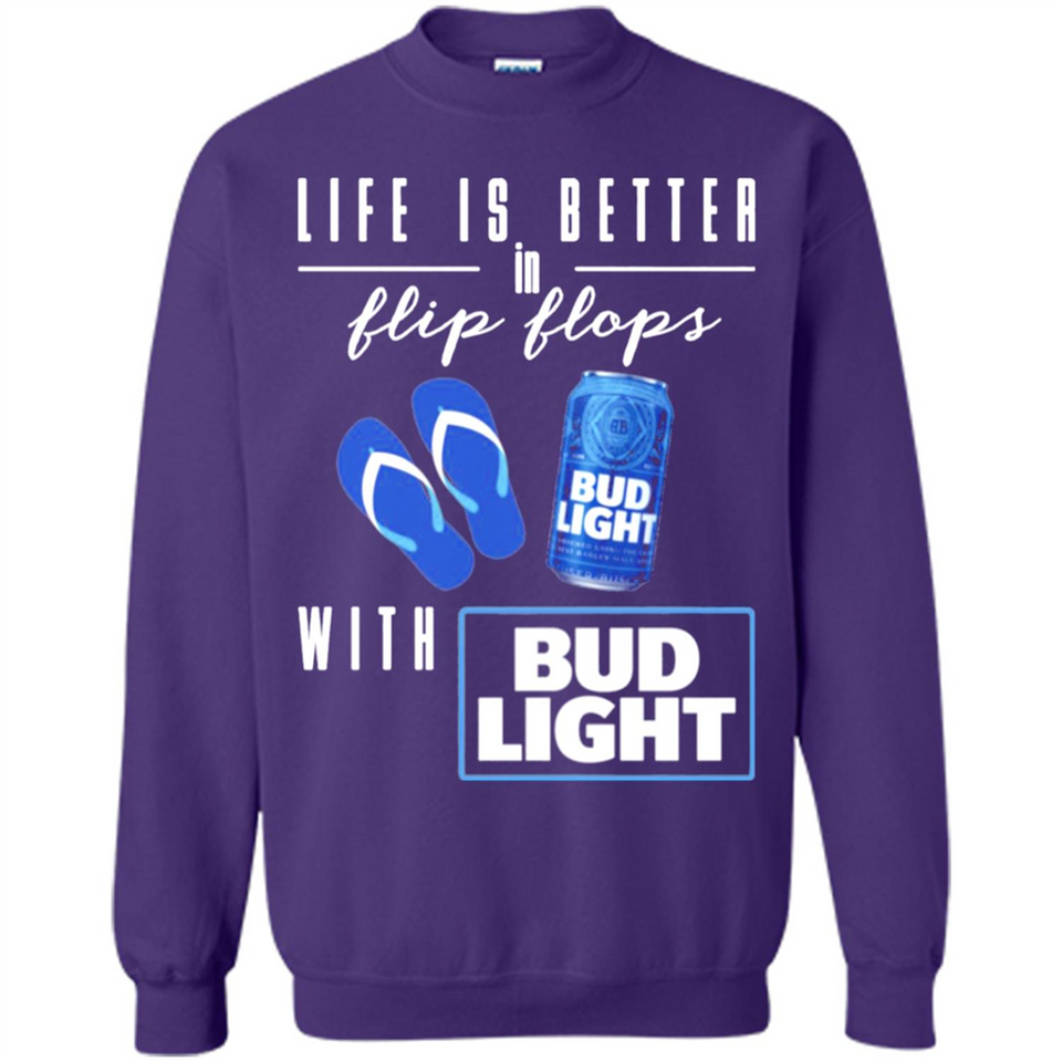 LIFE IS BETTER IN FLIP FLOPS WITH BUD LIGHT