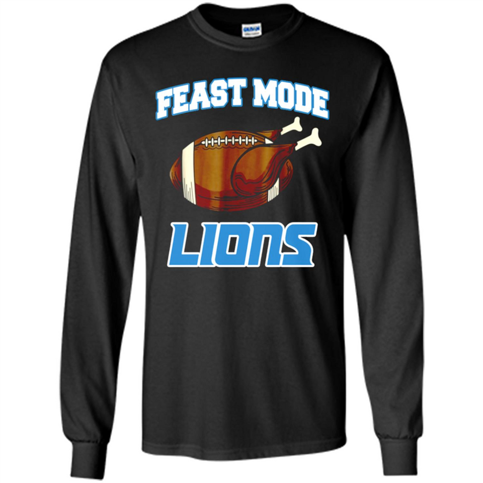 Feast Mode Lions Shirt - Detroit Turkey Thanksgiving