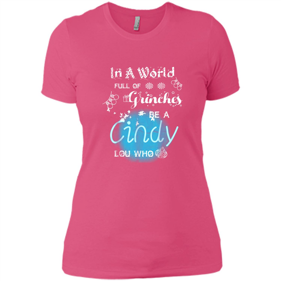 In A World Full Of Grinches Be A Cindy Lou Who PINGPONG
