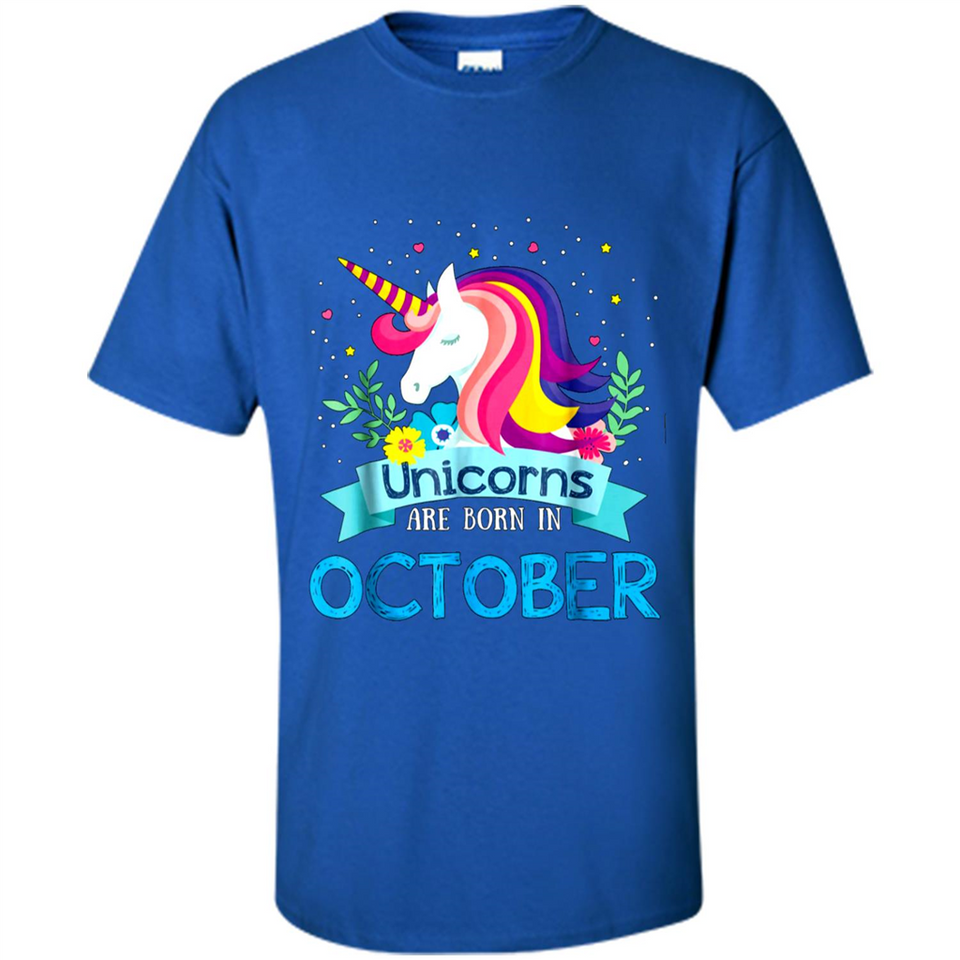 Unicorns are born in October Birthday Rainbow Gift Ladies Custom