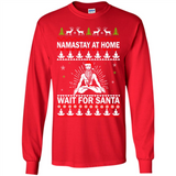 Namastay at home and wait for Santa Christmas - Long Sleeve T-Shirt