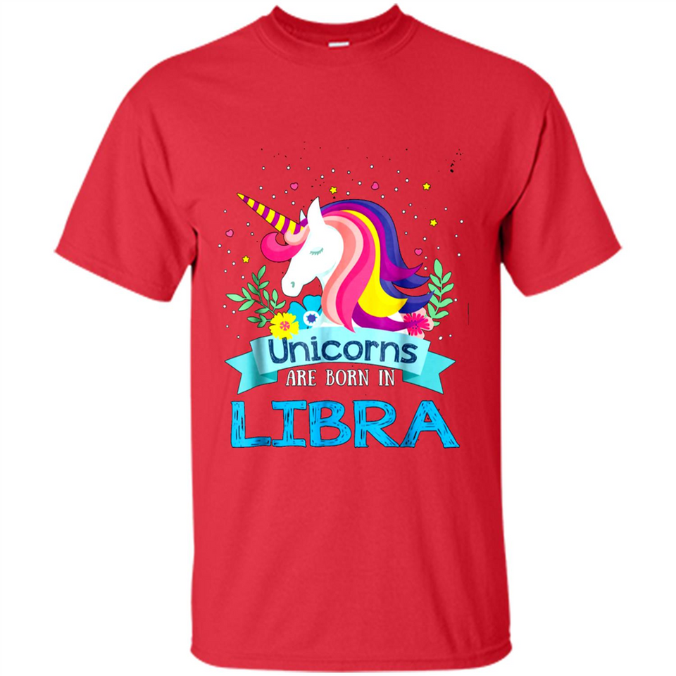 Unicorns are born in Libra Birthday Rainbow Gift Ladies Custom