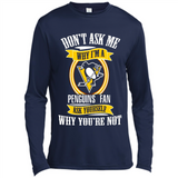 Don't Ask Me Why I'm A Pittsburgh Penguins Fan Ask Yourself