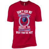 Don't Ask Me Why I'm A Memphis Grizzlies Fan Ask Yourself