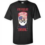 I'm feelin'  willie friggin' drunk PING PONG