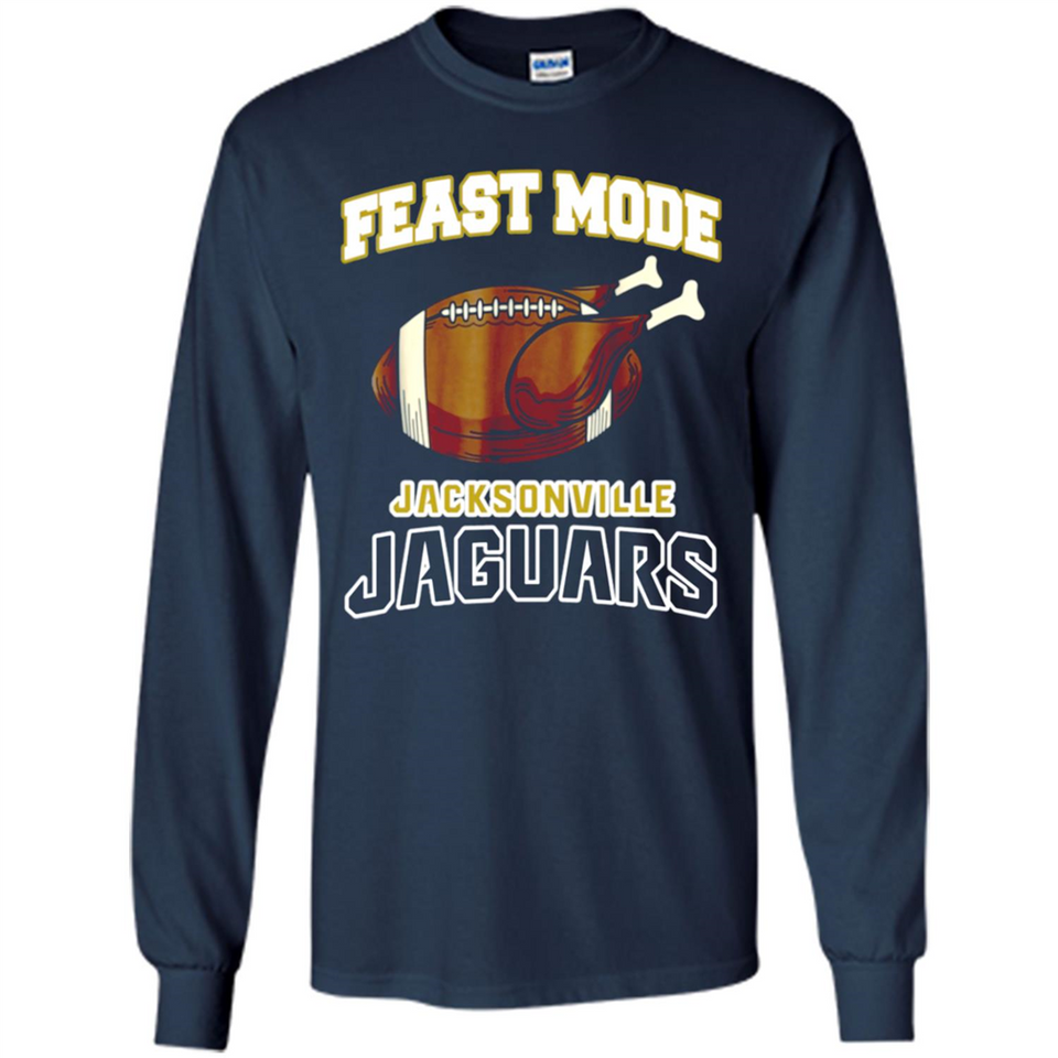 Feast Mode Jaguars Shirt - Jacksonville Turkey Thanksgiving