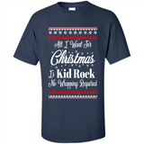 All I want for Christmas is kid rock no wrapping required sweater PINGPONG