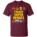 I Teach Super Heroes Funny Marvel - Shirt