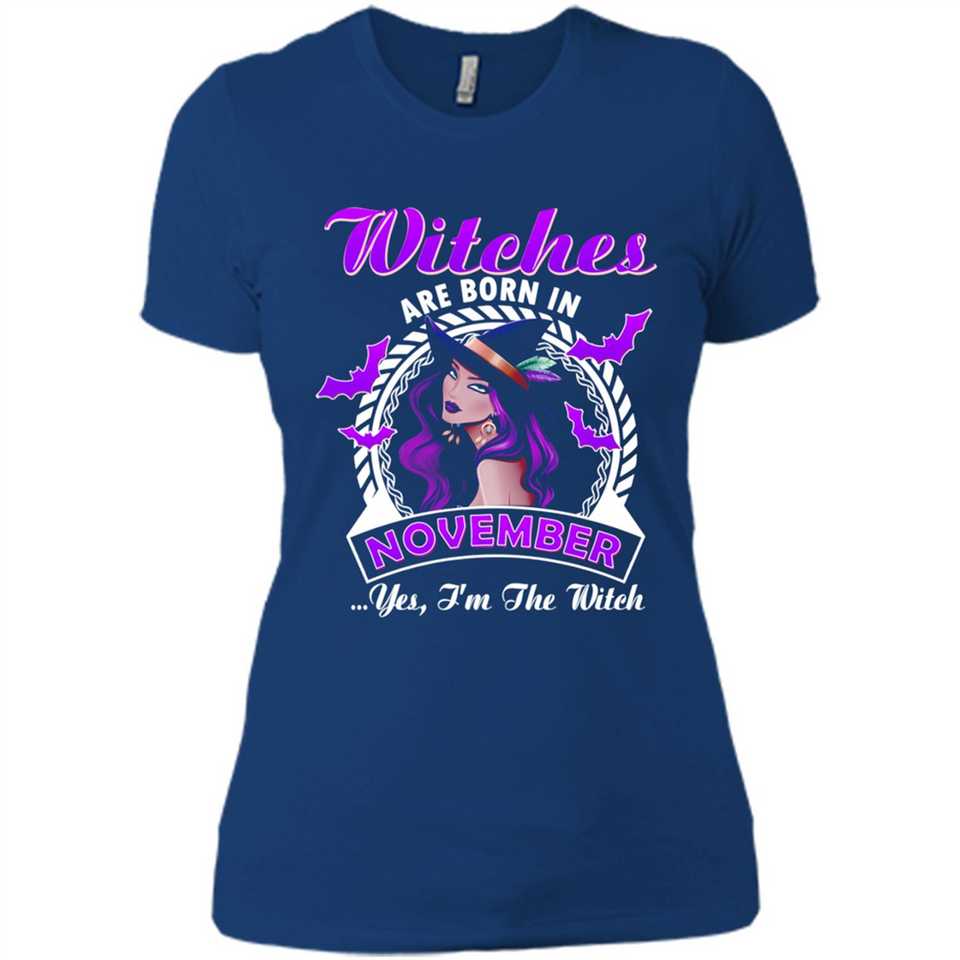 Witches Are Born In November Halloween