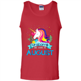 Unicorns are born in August Birthday Rainbow Gift Custom Ultra Cotton