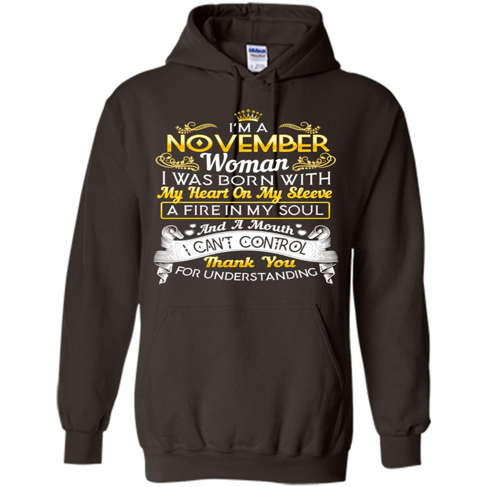 I'm A November Woman-Queen November - Hoodie