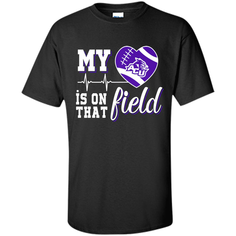 Abilene Christian Wildcats Football My Heart is on that Field - Shirt