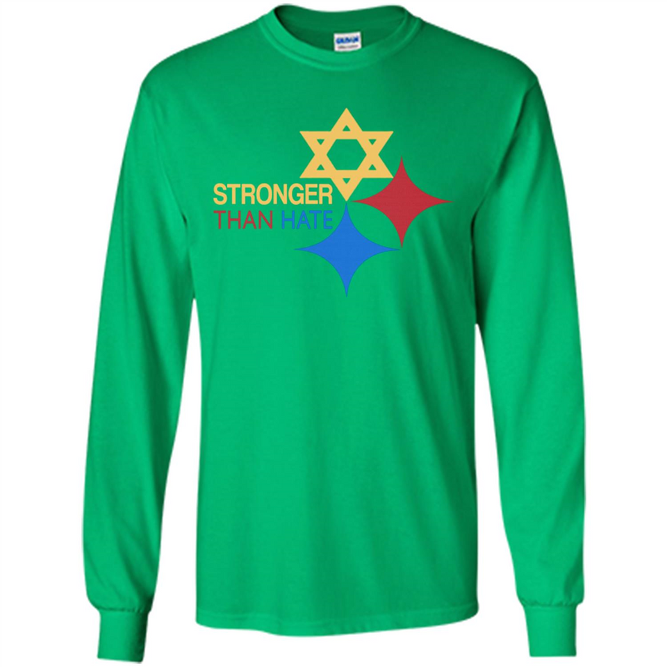 Pittsburgh Stronger Than Hate - Long Sleeve T-Shirt