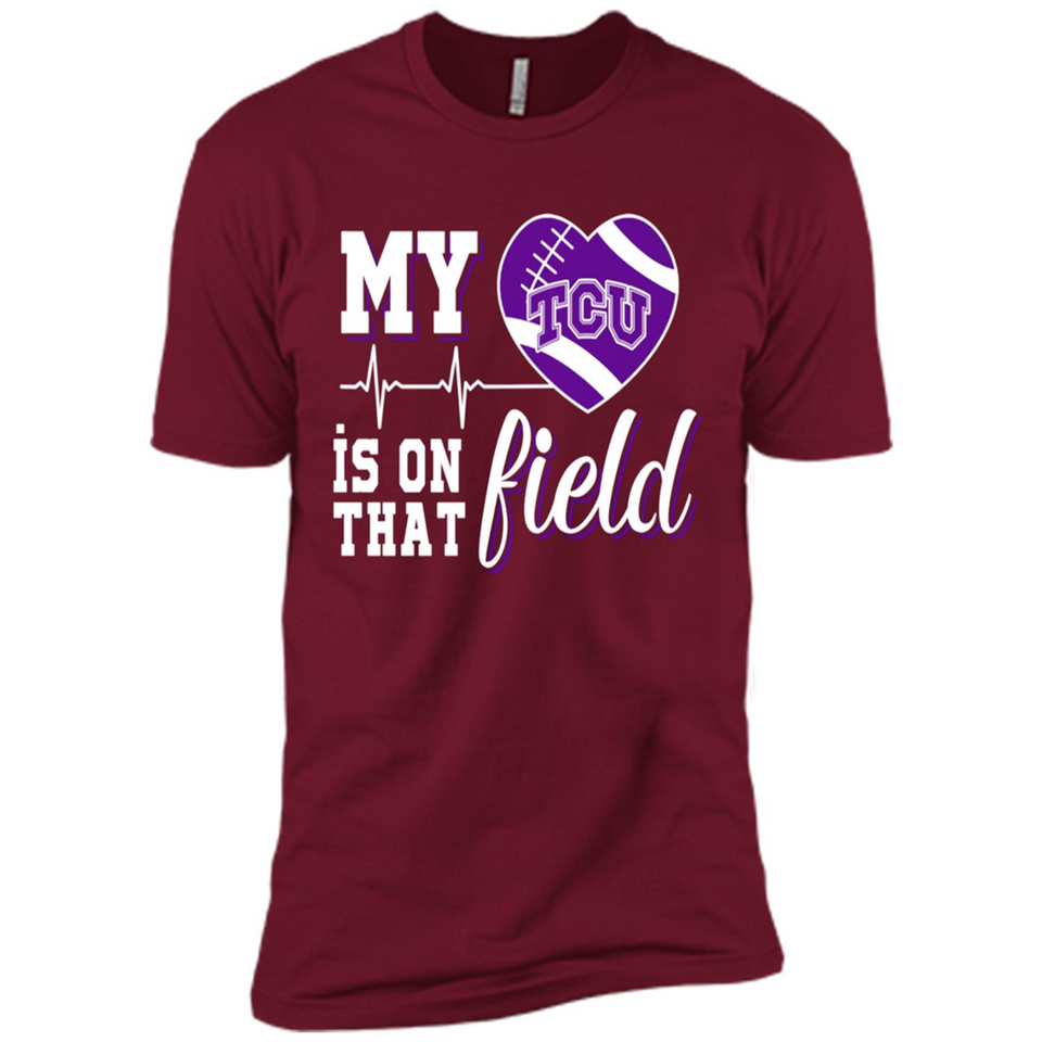 TCU Horned Frogs Football My Heart is on that Field - Premium Short Sleeve T-Shirt