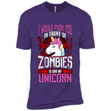 I Would Push You In Front Of Zombies To Save My Unicorn