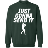 Just Gonna Send It Boxing Boxer Fighter Kick Fighting - Sweatshirt
