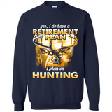 Yes I Do Have A Retirement Plan I Plan On Hunting Christmas PINGPONG