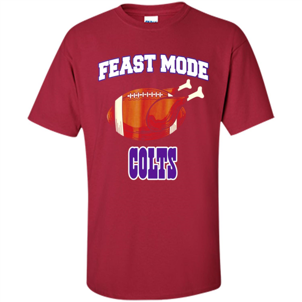 Feast Mode Colts Shirt - Indianapolis Turkey Thanksgiving