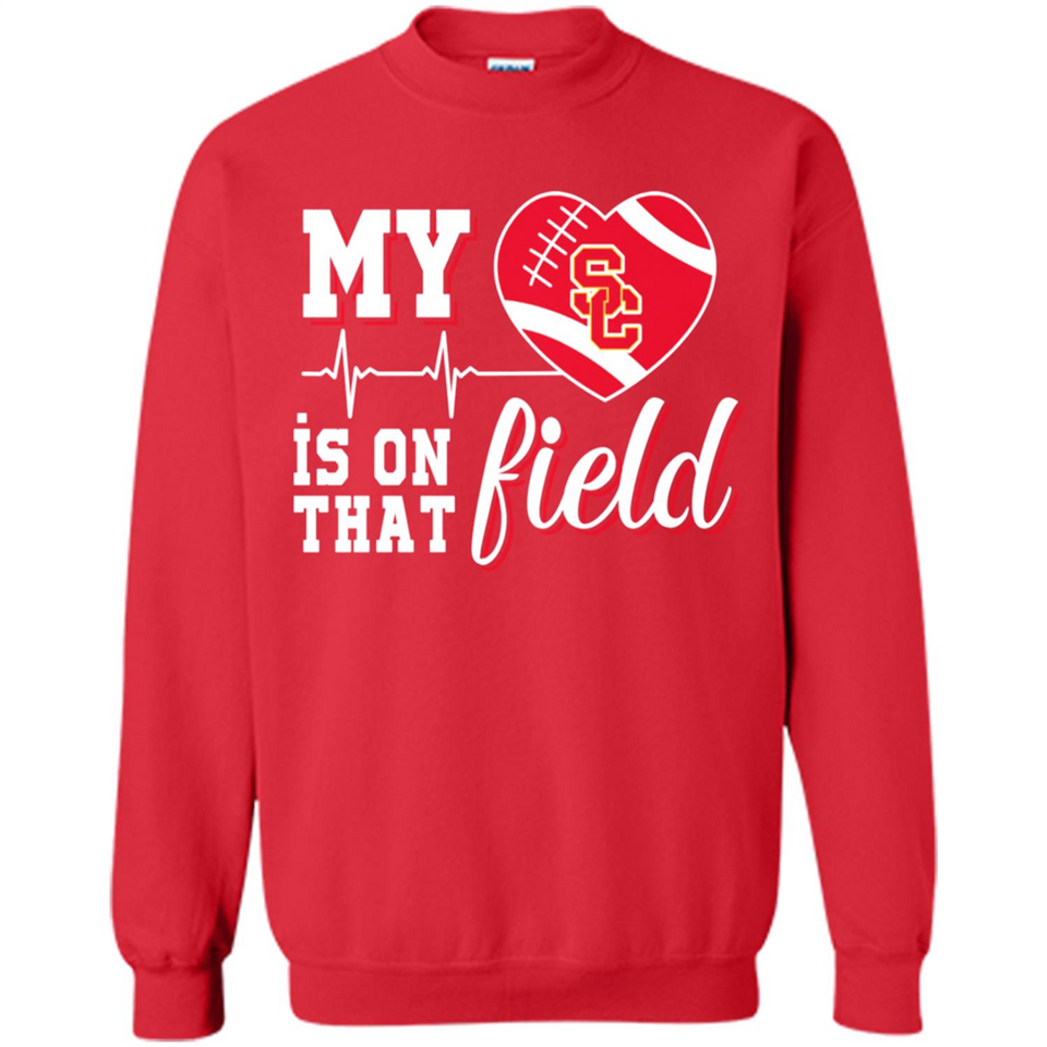 USC Trojans Football My Heart is on that Field - Sweatshirt