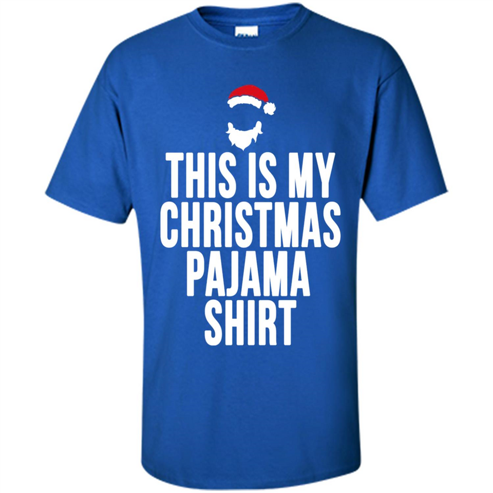 This is my pajama Tshirt Christmas - Shirt
