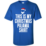 This is my pajama Tshirt Christmas - Shirt