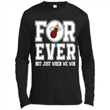 Miami Heat Forever For ever not just when we win - Canvas Long Sleeve T-Shirt