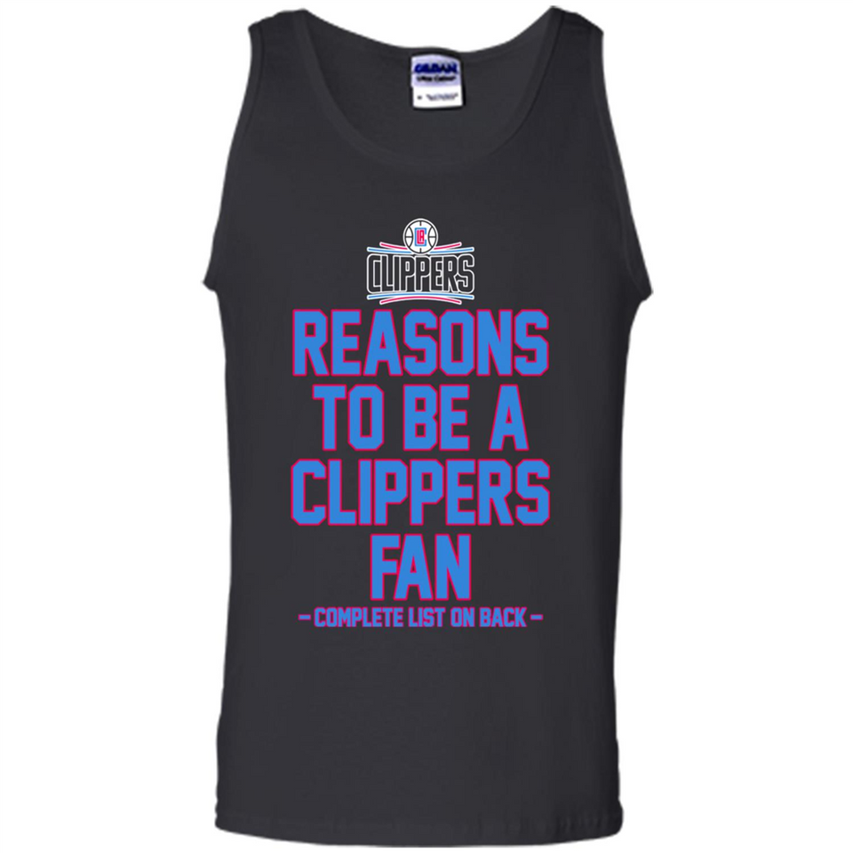 Reasons to be a LA Clippers Fan Complete List on Back - Tank Top