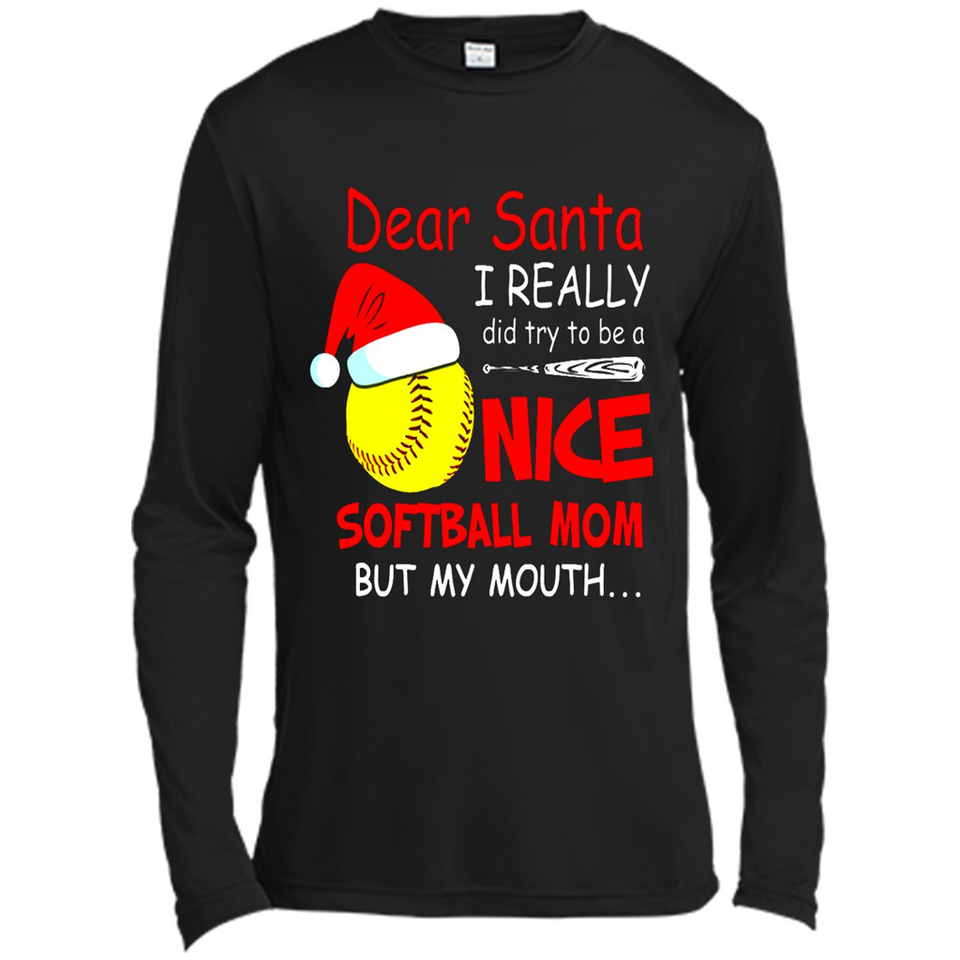 Dear Santa I Really Did Try To Be A Nice Softball Mom T-Shirt - Canvas Long Sleeve T-Shirt