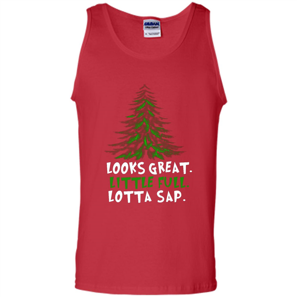 Looks Great Little Full Lotta Sap Funny Christmas Mug PINGPONG - Tank Top