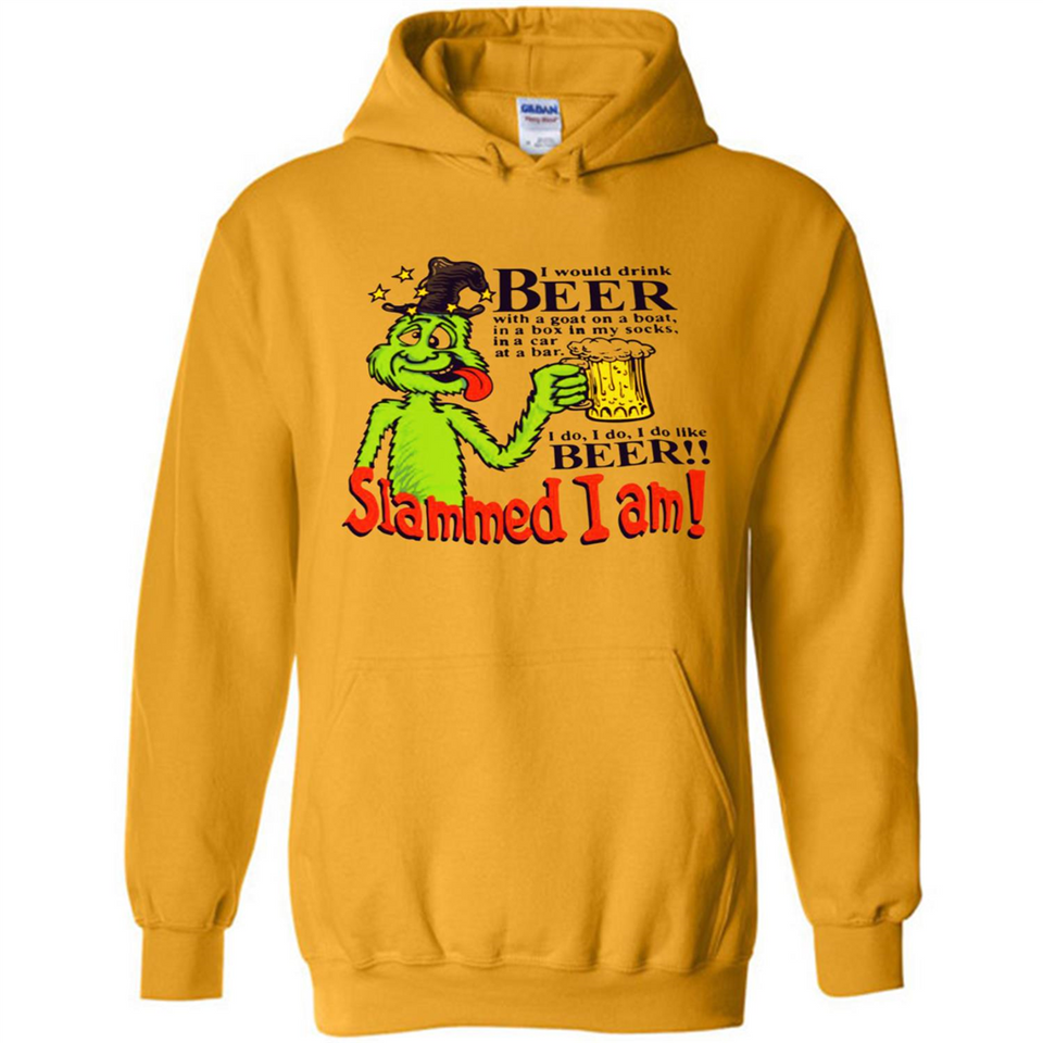 Slammed I Am I Would Drink Beer With A Goat On A Boat Shirt - Hoodie