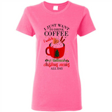 I Just Want To Drink Coffee And Watch Hallmark Christmas Movies All Day MERCHCUTE - Ladies Short-Sleeve