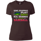 Some Grandmas Play Bingo Real Grandmas Watch Baseball