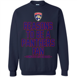 Reasons to be a Florida Panthers Fan Complete List on Back - Sweatshirt