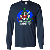 Christmas Party Planning Committee Sweatshirt - Long Sleeve T-Shirt