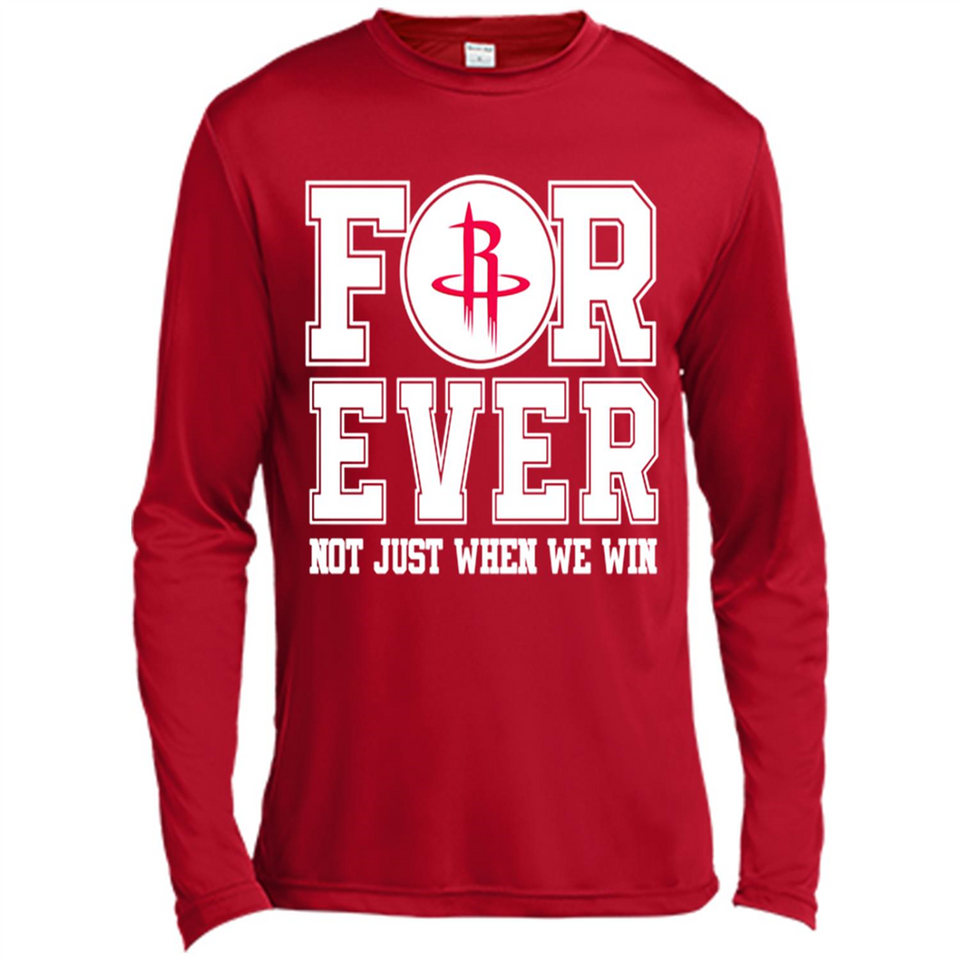 Houston Rockets Forever For ever not just when we win - Canvas Long Sleeve T-Shirt