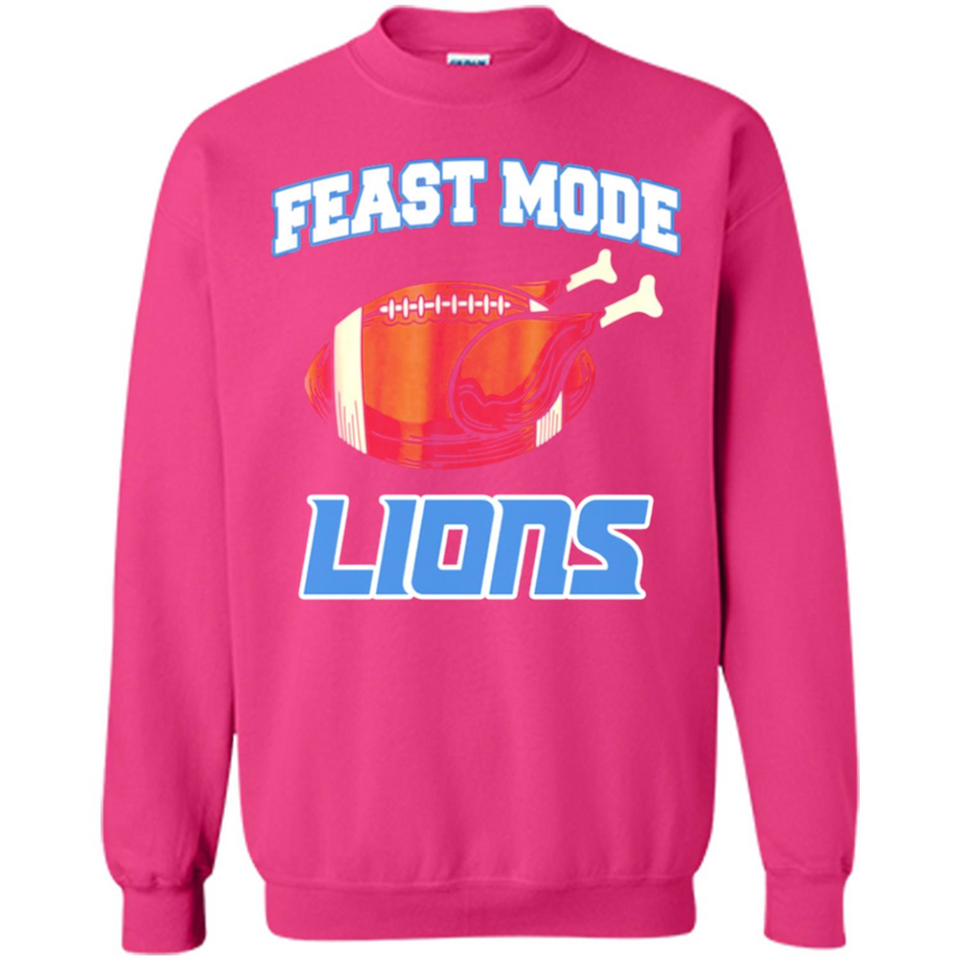 Feast Mode Lions Shirt - Detroit Turkey Thanksgiving