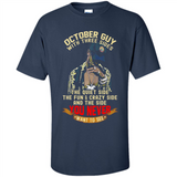 October Guy With Three Sides Quiet Fun Crazy - Shirt