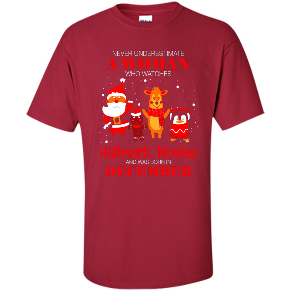 Never Underestimate A December Woman Watches Hallmark Movies Sweatshirt - Shirt