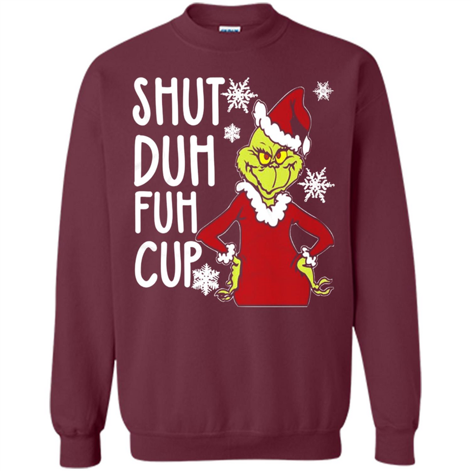Christmas Grinch Shut Duh Fuh Cup