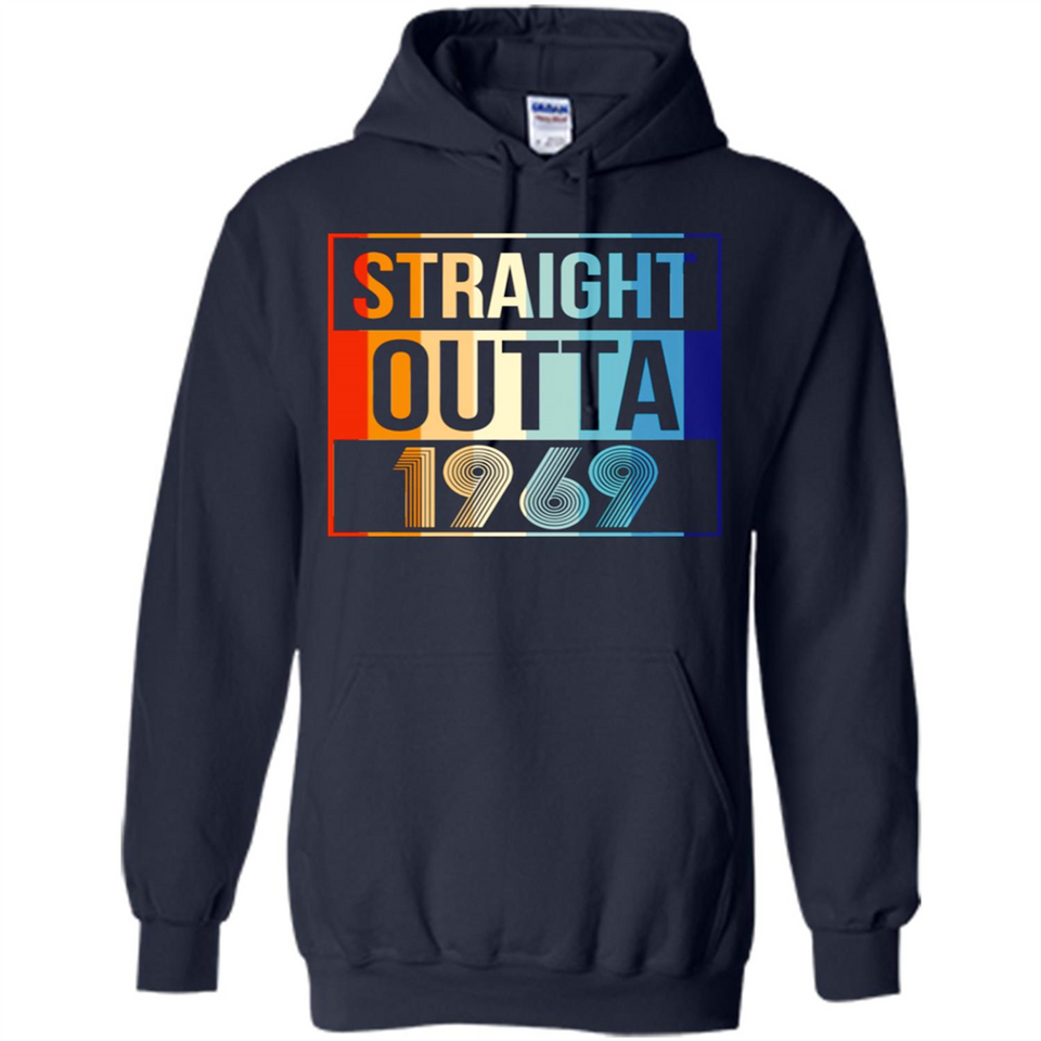 Retro Straight Outta 1969 49 Years Old - Hoodie